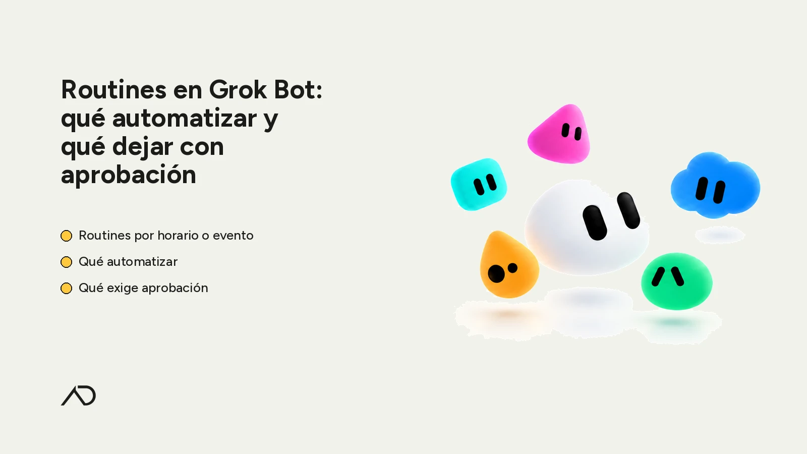Portada: Routines en Grok Bot — paper full-bleed, bullets amarillos, cluster de personajes, isologo AD alineado al texto