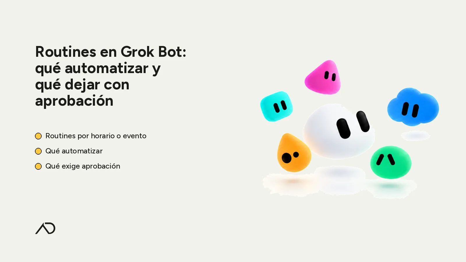 Portada: Routines en Grok Bot — paper full-bleed, bullets amarillos, cluster de personajes, isologo AD alineado al texto